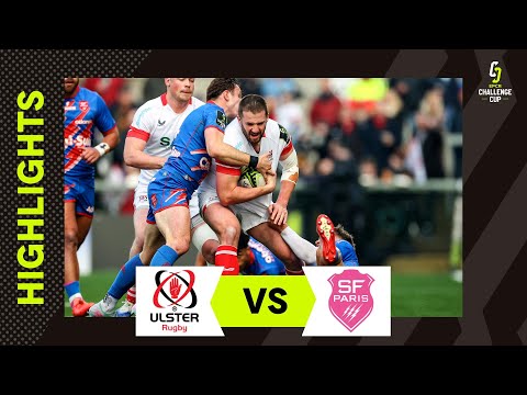 Tries raining all day | Ulster Rugby v Stade Francias Paris | EPCR Challenge Cup Extended Highlights