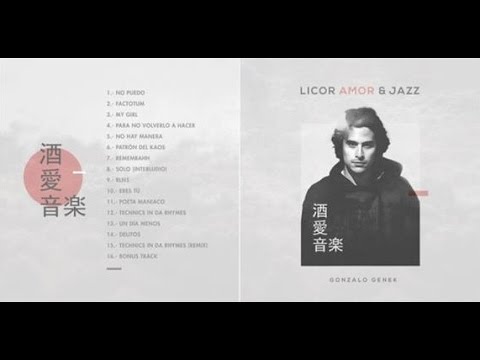 Gonzalo Genek - Crazy Girl (Ft. Monstar) | Licor Amor & Jazz