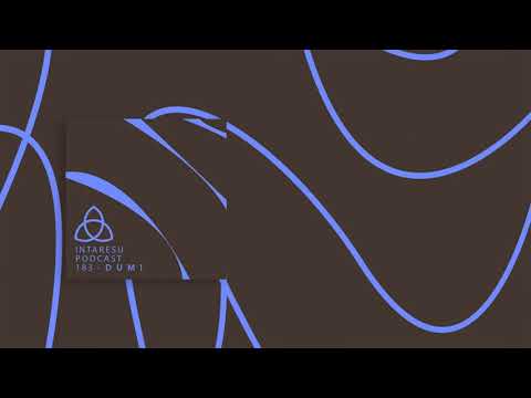 #RoMinimal | Intaresu Podcast 183 - D U M I