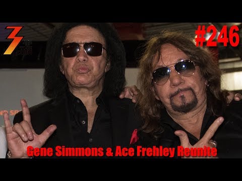 Ep. 246 Exclusive Report from Gene Simmons and Ace Frehley Reunion
