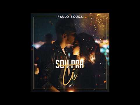 Paulo Sousa - Sou pra ti letra traducida