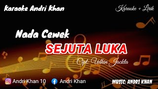 Download lagu KARAOKE LIRIK VIRAL ~ SEJUTA LUKA ~ NADA CEWEK ~ CIPT : UDHIN JACKTA mp3