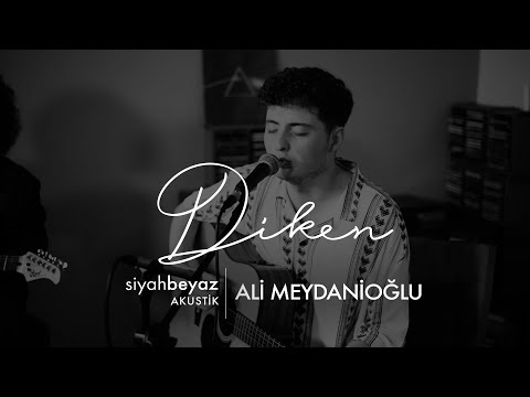 Ali Meydanioğlu - Diken (SiyahBeyaz Akustik)