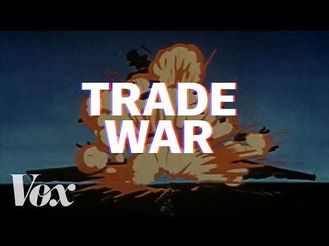 貿易戰被解釋了 (Trade wars, explained)