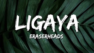 Eraserheads - Ligaya (Lyrics)