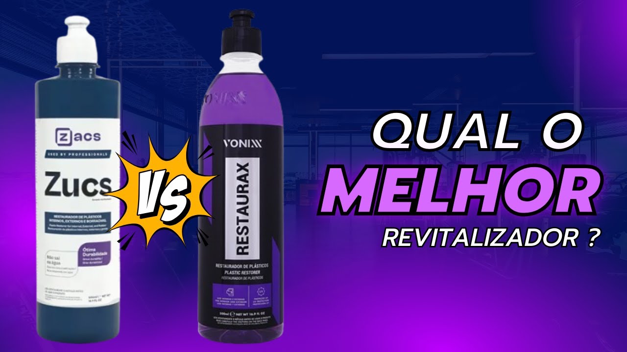 Restaurax VS Zucs - Qual o melhor revitalizador de plástico?