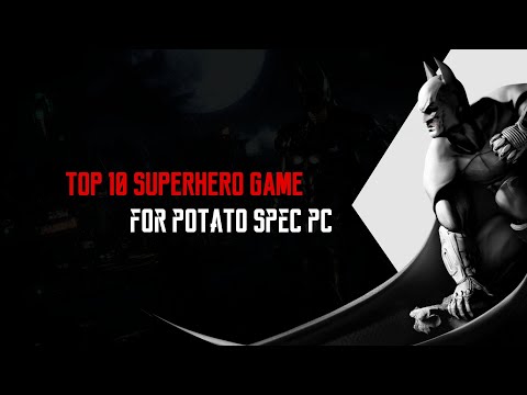 Top 10 Superhero PC Game for Potato Spec