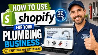 How to Use Shopify for Your Plumbing Business Everything You Need to Know!