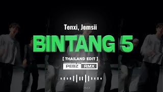 Download lagu Tenxi, Jemsii “Dj Bintang 5 Speed Up” (Thailand Edit) By. PebzRmx mp3