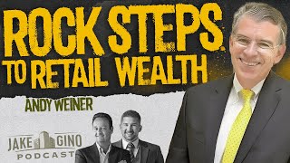 Rock Steps to Retail Wealth: Inside Andy Weiner’s Shopping Center Empire | Jake & Gino Podcast
