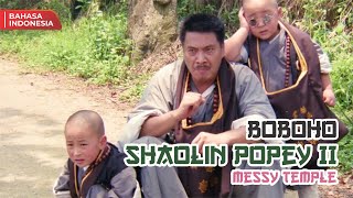 Download lagu Film Boboho : Shaolin Popey 2 : Messy Temple (1994) Bahasa Indonesia mp3