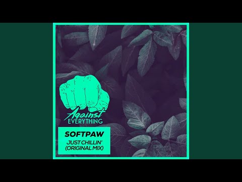 Just Chillin' (Original Mix)