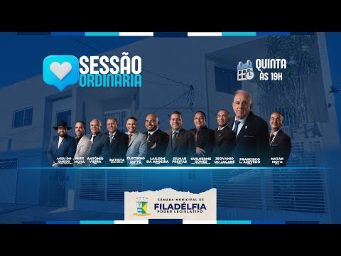 AO VIVO Sessão Ordinária de Quinta -Feira | 27 - 11 - 2025 da Câmara de Vereadores de Filadélfia-BA.