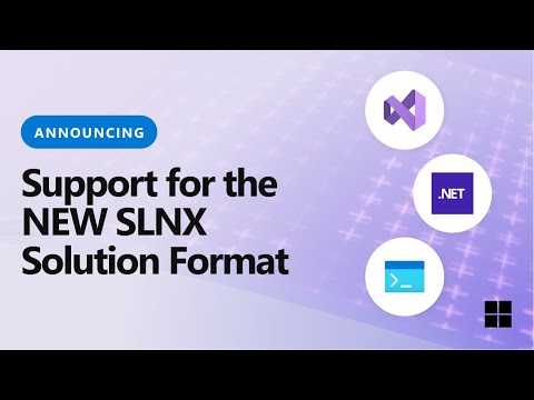 Introducing support for SLNX, a new, simpler solution file format in Visual Studio
