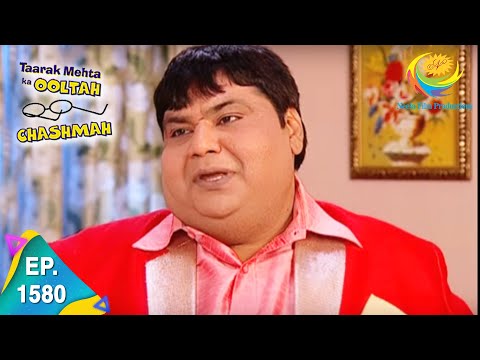 Taarak Mehta Ka Ooltah Chashmah - Episode 1580 - Full Episode