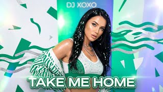Download lagu Take Me Home – DJ XOXO | Dance Hit 2026 🔥 mp3