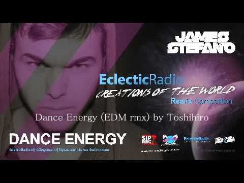 "James Stefano - Dance Energy (EDM rmx) by Toshihiro"