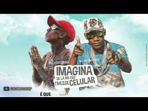 Mc Neguinho BDP e Mc Kaverinha - Imagina se la no Céu Tivesse um Celular  ( Lyric Video ) Dj Boka