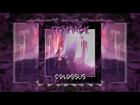 Trapmok - Colossus