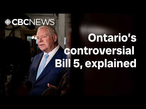 Breaking down the Ford government’s controversial Bill 5