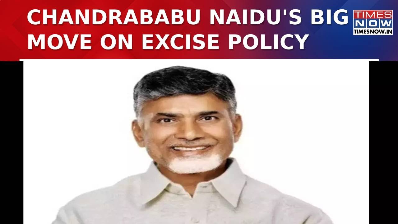 Andhra Pradesh: Chandrababu Naidu's Govt Takes Big Move On Excise, New Policy To Yield Rs 5500 Crore