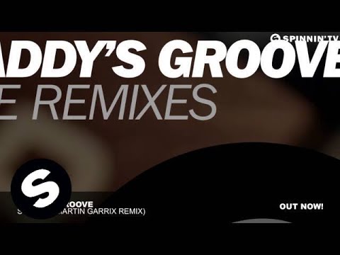 Daddy's Groove - Stellar (Martin Garrix Remix)