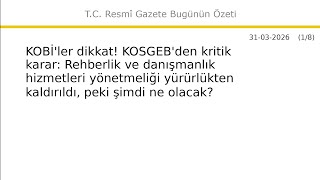 KOBİ Rehberliği ve Teknik Danışmanlık Hizmetleri Hakkında Yönetmeliğin Yürürl...