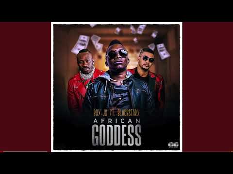 Boy-Jo ft. Blackstarx - African Goddess [audio]