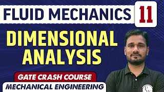 Fluid Mechanics 11 l Dimensional Analysis l ME | GATE | CRASH COURSE