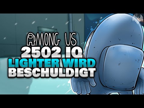 2502 IQ LIGHTER wird BESCHULDIGT 💡 - ♠ Among Us ♠