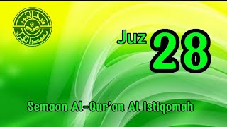 Download lagu JUZ 28 | SEMAAN AL-QUR'AN AL ISTIQOMAH mp3