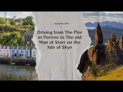 Driving Scotland  -  From the Pier in Portree to the Old Man of Storr on the Isle of Skye.