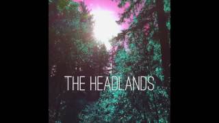 "Overanalyze" - The Headlands