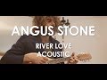 Angus Stone - River Love - Acoustic [ Live in Paris ...