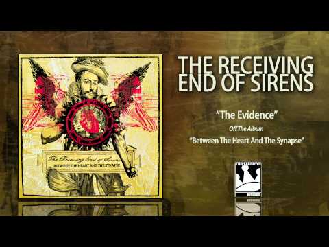 The Receiving End Of Sirens "The Evidence"
