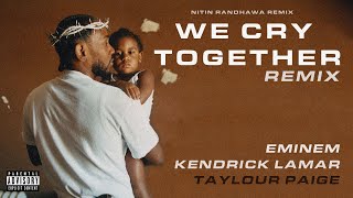 We Cry Together Remix - Eminem, Kendrick Lamar, Taylour Paige (Official Audio)