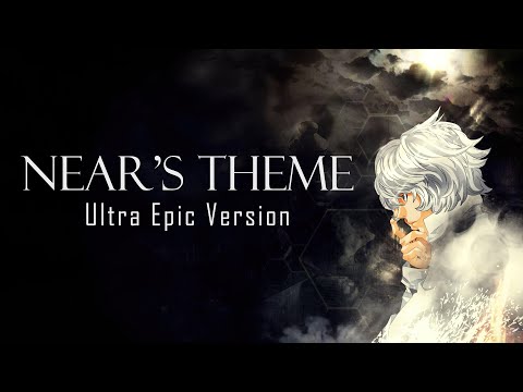 Near's Theme - Ultra Epic Version