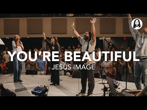 You're Beautiful | Jesus Image