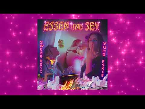 SWEAR BOSS x YUNG FSK18 - Essen und Sex (Official Song)