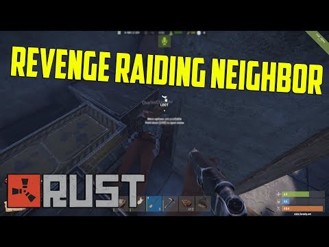 REVENGE RAID ON NEIGHBOR!  (RUST)