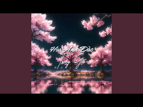 Hoa anh đào trong gió - Hoàng Yến Chibi