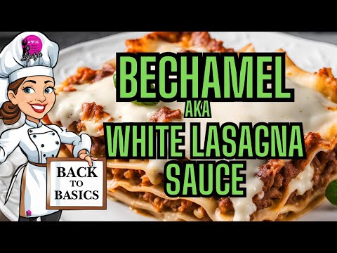 How to Make Béchamel | White Sauce for a Lasagna