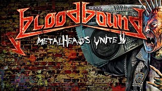 BLOODBOUND - Metalheads Unite (2012) // Official LYRIC VIDEO // AFM Records