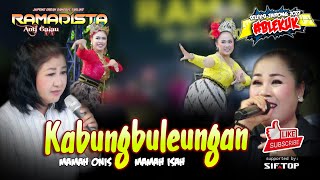 Download lagu KABUNGBULEUNGAN MAMAH ONIS & MAMAH ISAH | PONGDUT ANTI GALAU RAMADISTA mp3 Download lagu KABUNGBULEUNGAN MAMAH ONIS & MAMAH ISAH | PONGDUT ANTI GALAU RAMADISTA mp3