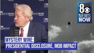 Mystery Wire rewind: Presidential disclosure & the mob's impact in Las Vegas