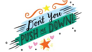Don't You Push Me Down Music Video