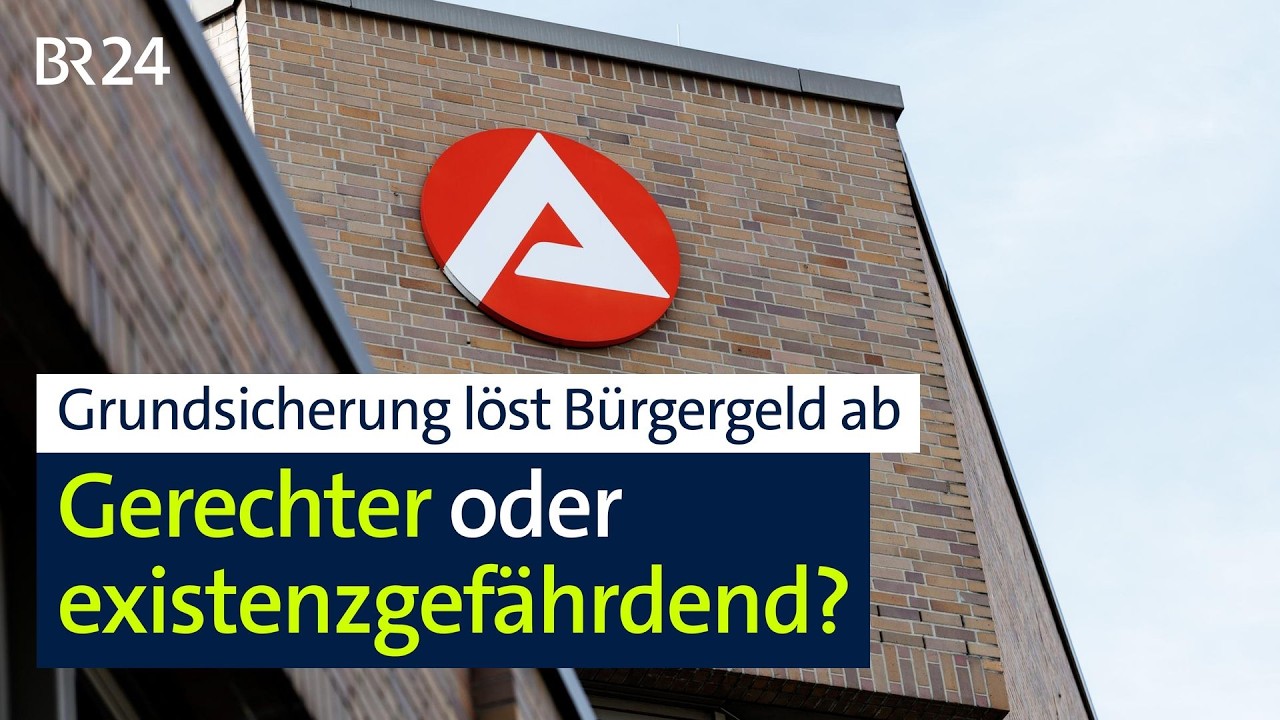 Grundsicherung löst Bürgergeld ab: Gerechter oder existenzgefährdend? | BR24