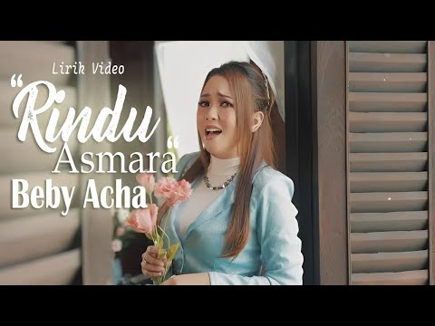 Beby Acha - Rindu Asmara (Lirik Video)