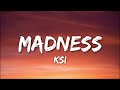 Ksi - Madness (Lyrics)