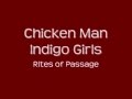 Indigo Girls- Chicken Man